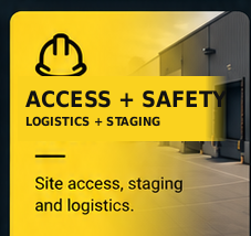 Access, safety and logistics